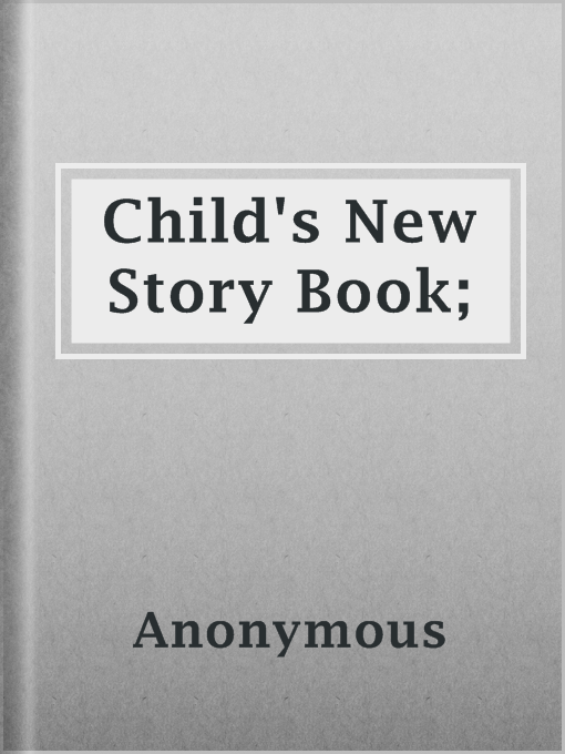 Imagen de portada para Child's New Story Book;